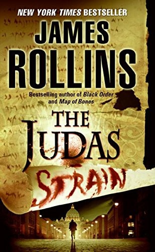 James Rollins: The Judas Strain (Paperback, 2008, Harper)