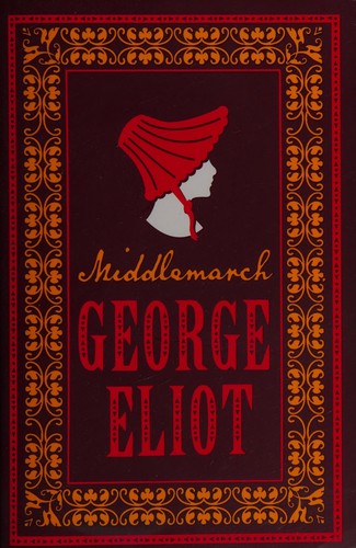 George Eliot: Middlemarch (2017, Alma Classics)