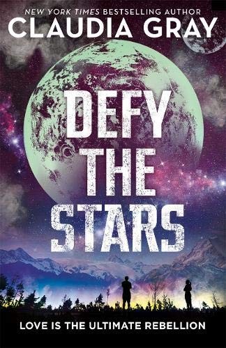 Claudia Gray: Defy the Stars (Paperback, 2017, Hot Key Books)