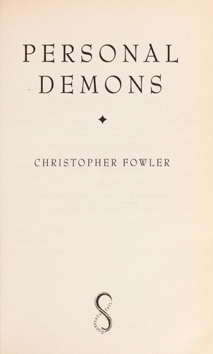 Christopher Fowler: Personal demons (1998, Serpent's Tail)