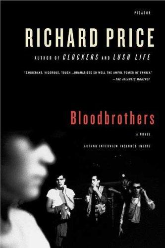 Richard Price: Bloodbrothers (Paperback, 2009, Picador)