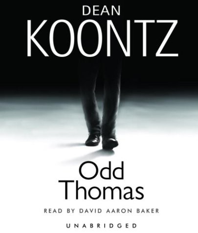 Dean R. Koontz, David Aaron Baker: Odd Thomas (AudiobookFormat, 2003, Brand: Random House Audio, Random House Audio)