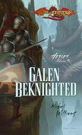 Michael Williams: Galen Beknighted (Paperback, 2004, Wizards of the Coast)