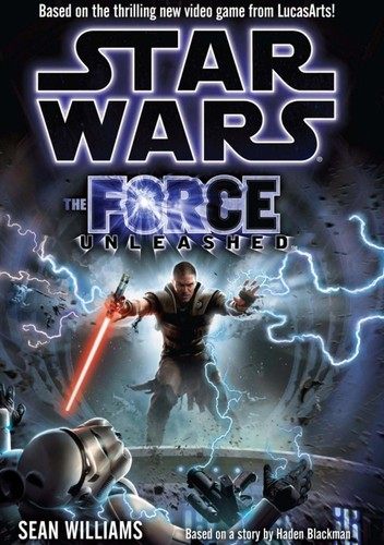 Sean Williams: Star wars - the force unleashed (German language, 2008, Panini-Verl.-GmbH)