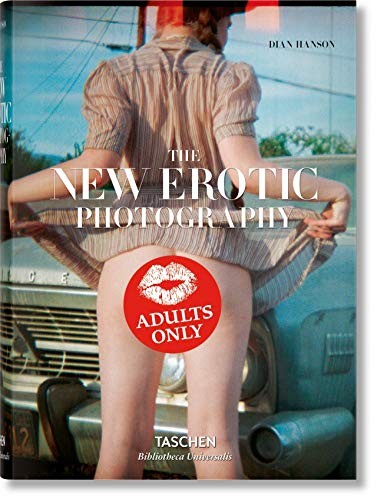 Dian Hanson: The New Erotic Photography (Hardcover, 2019, TASCHEN)