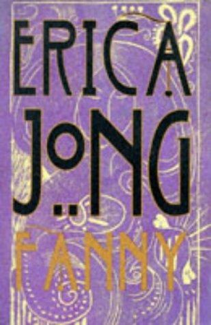 Erica Jong: Fanny (Paperback, 1997, Bloomsbury Publishing PLC)