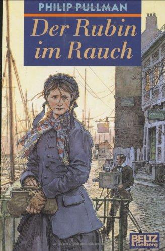 Philip Pullman: Der Rubin im Rauch (Hardcover, 1998, Beltz)