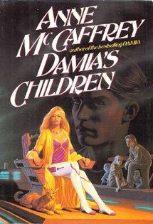 Anne McCaffrey: Damia's Children (1993)