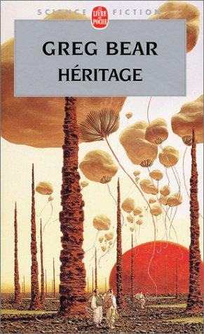 Greg Bear: Héritage (Paperback, 2001, Le Livre de Poche)