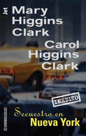 Mary Higgins Clark: Secuestro en Nueva York / Deck the Halls (Paperback, Spanish language, 2001, Debols!llo)