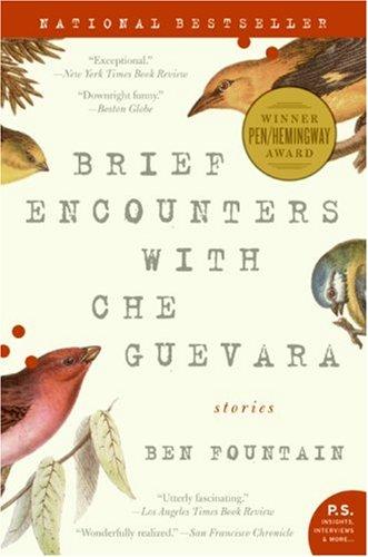 Ben Fountain: Brief Encounters with Che Guevara (Paperback, 2007, Harper Perennial)