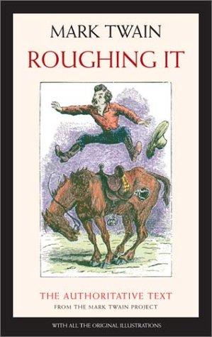 Mark Twain: Roughing It (Mark Twain Library) (Paperback, 2002, University of California Press)