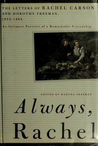 Rachel Carson: Always, Rachel (1994, Beacon Press)