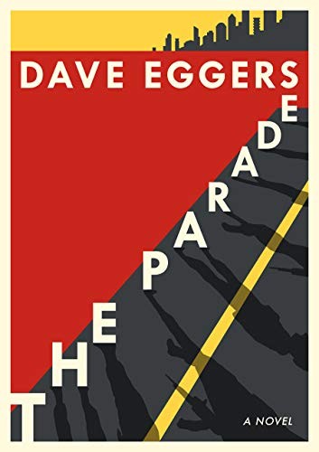 Dave Eggers: The Parade (Hardcover, 2019, Knopf)