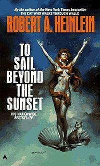 Robert A. Heinlein: To sail beyond the sunset (1987, Joseph)