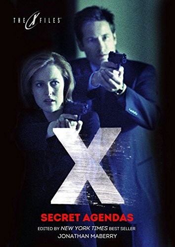 Nancy Holder, Andy Mangels, Joe Harris, John Gilstrap, George Ivanoff, Jade Shames, Marsheila Rockwell, Jim Beard, Yvonne Navarro, Bryan Thomas Schmidt, Kate Corcino, Jeff Mariotte: X-Files (Paperback, 2016, IDW Publishing)