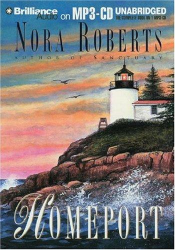 Nora Roberts: Homeport (AudiobookFormat, 2004, Brilliance Audio on MP3-CD)