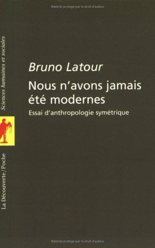 Bruno Latour: Nous n'avons jamais été modernes (French language, 1997)