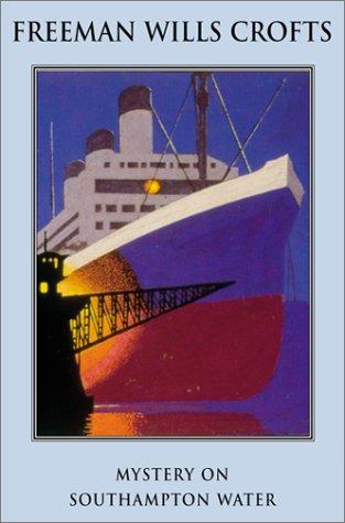 Freeman Wills Crofts: Mystery on Southampton Water (Paperback, 2001, House of Stratus)