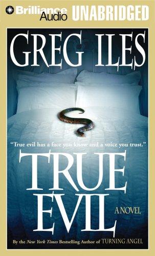 Greg Iles: True Evil (AudiobookFormat, 2006, Brilliance Audio on CD Unabridged)