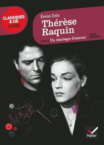 Émile Zola: Thérèse Raquin suivi d'Un mariage d'amour (French language)