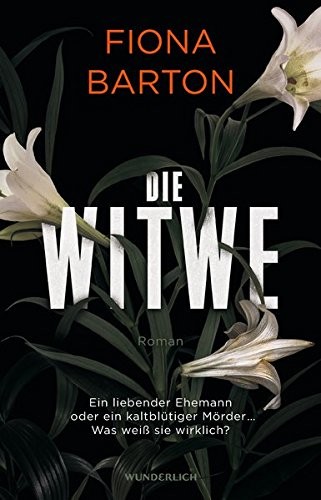 Fiona Barton: Die Witwe (Paperback, 2016, Wunderlich Verlag)