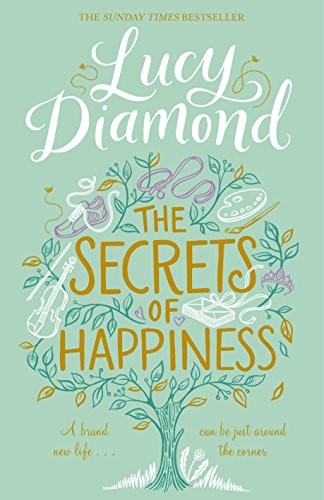 Lucy Diamond: The Secrets of Happiness (Paperback, 2016, Macmillan)