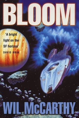 Wil McCarthy: BLOOM (Hardcover, 1999, Millennium An Imprint of Orion Books Ltd.)