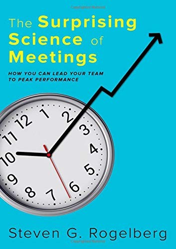 The Surprising Science of Meetings (Hardcover, 2019, Oxford University Press)