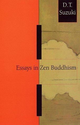 D. T. Suzuki: Essays in Zen Buddhism, First Series (Paperback, 1994, Grove Press)