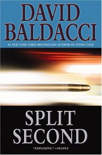 David Baldacci: Split Second (Paperback, 2007, Grand Central Publishing)