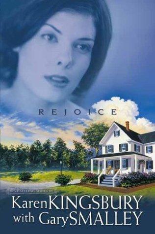 Karen Kingsbury: Rejoice (2004, Tyndale House)