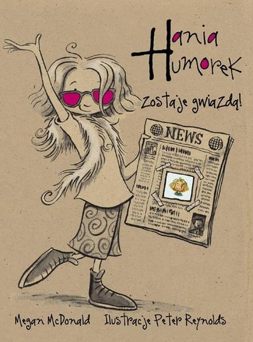 Megan McDonald, Peter H. Reynolds: Hania Humorek zostaje gwiazdą (Paperback, Polish language, 2004, Egmont)