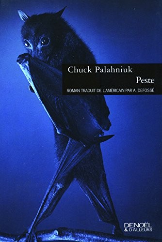 Chuck Palahniuk: Peste (Paperback, French language, 2008, DENOï¿½L (ï¿½DITIONS))