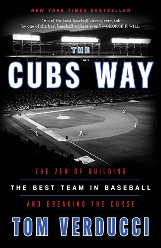 Tom Verducci: The Cubs Way (Paperback, 2018, Three Rivers Press)