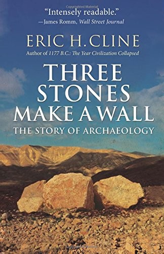 Eric H. Cline: Three Stones Make a Wall (Paperback, Princeton University Press)