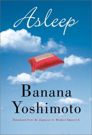 Yoshimoto Banana: Asleep (Paperback, 2001, Grove Press)
