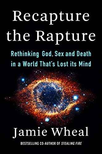 Jamie Wheal: Recapture the Rapture (Hardcover, 2021, Harper Wave)