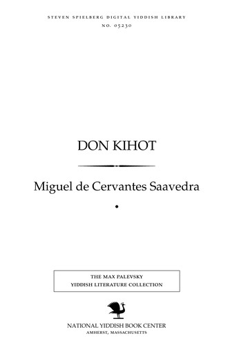 Miguel de Cervantes: Don Ḳiḥoṭ (Yiddish language, 1911, Bikher-far-ale)