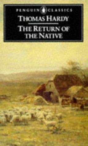 Thomas Hardy, George Woodcock: The Return of the Native (Penguin Classics) (1978, Penguin Classics)