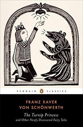 Franz Xaver von Schonwerth, Franz Xaver von Schönwerth: The Turnip Princess and Other Newly Discovered Fairy Tales (2015)