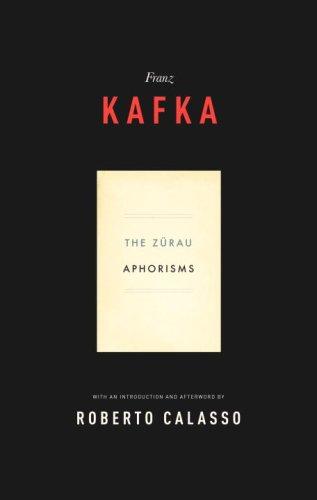 Franz Kafka: The Zürau aphorisms of Franz Kafka (Paperback, 2007, Schocken Books)