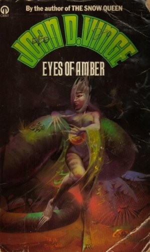 Joan D. Vinge: Eyes of Amber and Other Stories. (Undetermined language, 1981, Futura Pubns.)