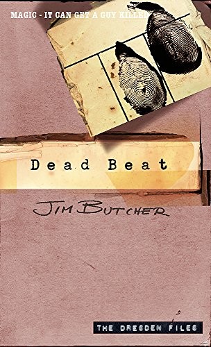 Jim Butcher: Dead Beat (The Dresden Files, Book 7) (Paperback, 2006, Orbit Books)