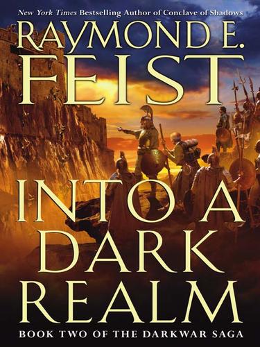 Raymond E. Feist: Into a Dark Realm (EBook, 2007, HarperCollins)