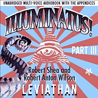 Robert Anton Wilson: Illuminatus! Part III (AudiobookFormat, 2007, Deepleaf Audio)