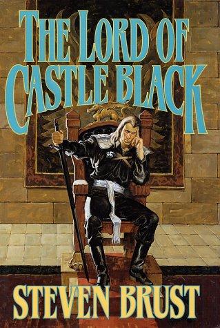 Steven Brust: The lord of Castle Black (2003, Tom Doherty Associates)