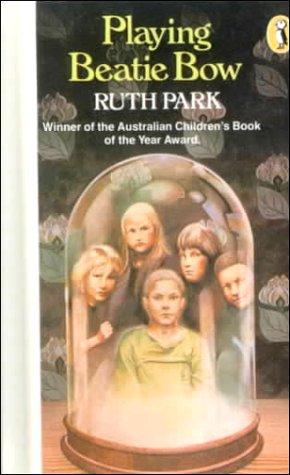 Ruth Park: Playing Beatie Bow (Hardcover, 1999, Bt Bound)