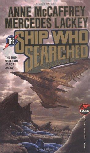 Mercedes Lackey, Anne McCaffrey: The Ship Who Searched (Paperback, 1992, Baen)