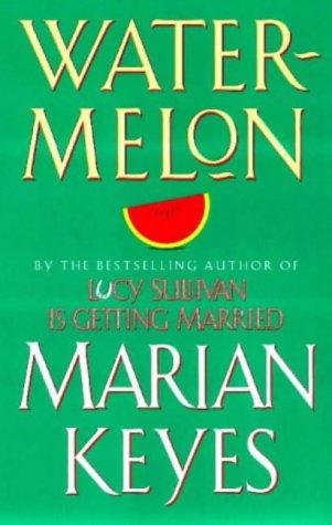 Marian Keyes: Watermelon (Paperback, 2001, Arrow Bks.)